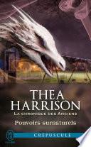 La chronique des Anciens (Tome 6.7) - Pouvoirs surnaturels
