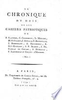 La Chronique du mois, ou, Les cahiers patriotiques