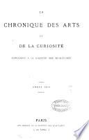 La chronique (politique) des arts et de la curiosité. Suppl. à la Gazette des beaux-arts. 1863-70, no.35, 1871-1905