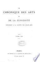 La chronique (politique) des arts et de la curiosité. Suppl. à la Gazette des beaux-arts. 1863-70, no.35, 1871-1905