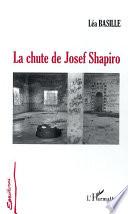 La chute de Josef Shapiro