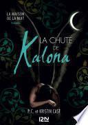 La Chute de Kalona : inédit Maison de la Nuit