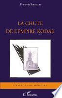 La chute de l'empire Kodak