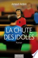 La chute des idoles