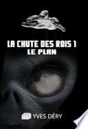 La chute des rois 1