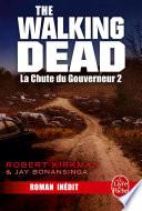 La Chute du Gouverneur (The Walking Dead Tome 3, Volume 2)