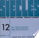 La circulation des dévotions