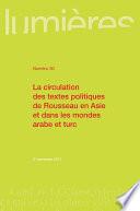La circulation des textes politiques de Rousseau en Asie et dans les mondes arabe et turc