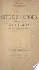 La cité de Hobbes : théorie de l'État totalitaire
