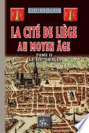 La Cité de Liège au Moyen Âge (Tome 2)