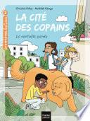 La cité des copains - Le cartable perdu CP/CE1 6/7 ans
