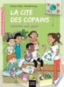 La cité des copains - Opération anti-gaspi CE1/CE2 dès 7 ans