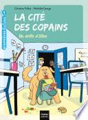 La cité des copains - Un drôle d'élève GS/CP 5/6 ans
