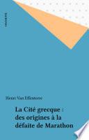La Cité grecque : des origines à la défaite de Marathon
