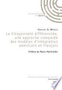 La Citoyenneté différenciée, une approche comparée des modèles d'intégration américain et français