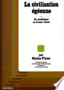 La Civilisation égéenne - tome 1