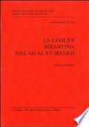 La Civiltà bizantina dal XII al XV secolo