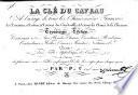 La clé du caveau, à l'usage de tous les chansonniers franc̜ais et étrangers, des amateurs, auteurs, acteurs du Vaudeville, et de tous les amis de la chanson
