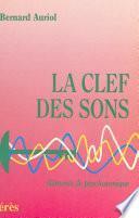 La clef des sons : éléments de psychosonique