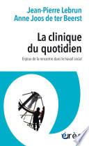 La clinique du quotidien