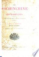 La Cochinchine et ses habitants