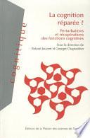 La cognition réparée ?