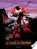 La Colère de Fantômas - Tome 3 - À tombeau ouvert