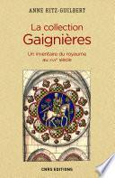 La Collection Gaignères. Un inventaire du royaume au XVIIe siècle