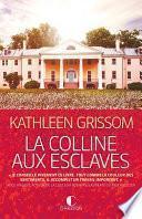 La Colline aux esclaves