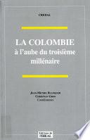 La Colombie à l'aube du troisième millénaire