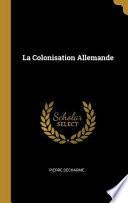 La Colonisation Allemande