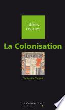 La Colonisation