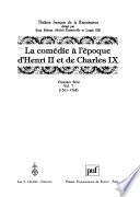 La comédie à l'époque d'Henri II et de Charles IX: 1561-1568