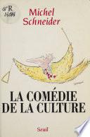 La Comédie de la culture