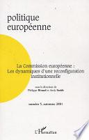 La Commission européenne, les dynamiques d'une reconfiguration institutionnelle