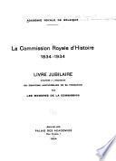 La Commission royale d'histoire, 1834-1934