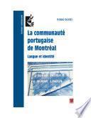 La communauté portugaise de Montréal. Langue et identité