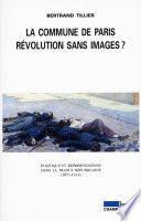 La Commune de Paris, révolution sans images ?