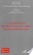 La communication des organisations à la croisée des chemins disciplinaires