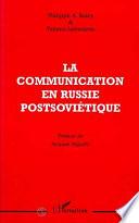 La communication en Russie postsoviétique