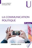 La communication politique - 4e éd
