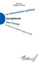 La communication politique européenne sans l'Europe