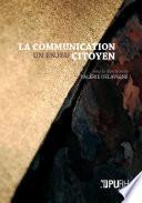 La communication : un enjeu citoyen