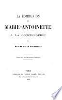 La communion de Marie-Antoinette à la conciergerie