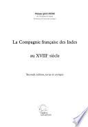 La compagnie française des Indes au XVIIIe siècle