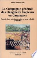 La Compagnie générale des oléagineux tropicaux en Casamance de 1948 à 1962