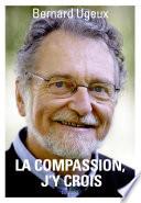 La compassion, j'y crois