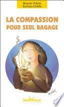 La compassion pour seul bagage