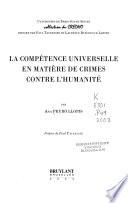 La compétence universelle en matière de crimes contre l'humanité