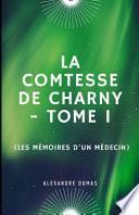 La Comtesse de Charny - Tome I (Les Mémoires d'un médecin) Illustree